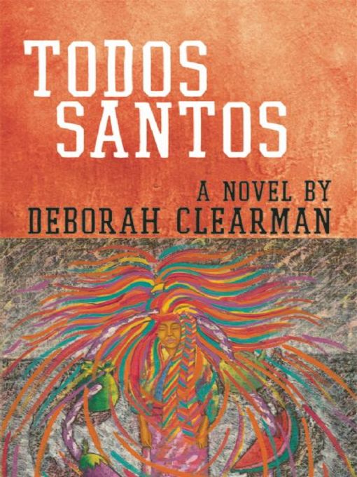 Title details for Todos Santos by Deborah Clearman - Available